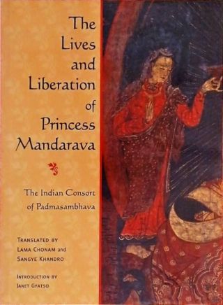 The Lives and Liberation of Princess Mandarava