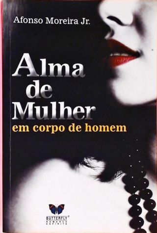 Alma De Mulher Em Corpo De Homem