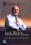 Jack Welch - Os Segredos Da Liderança