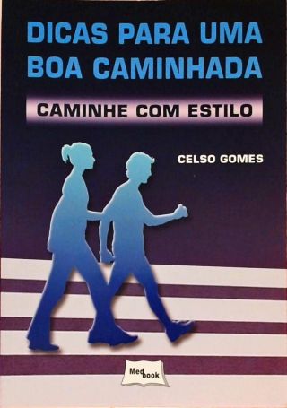 Dicas Para Uma Boa Caminhada