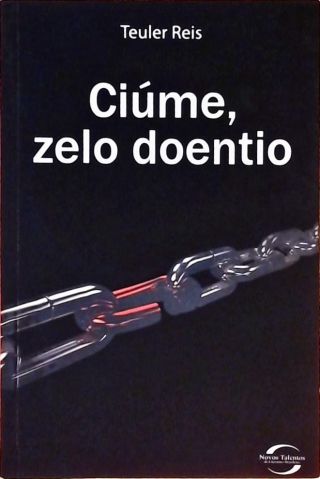 Ciúme, Zelo Doentio