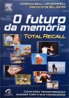 O Futuro Da Memória - Total Recall