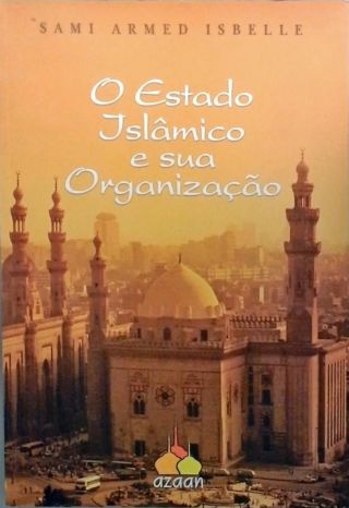 O Estado Islâmico e sua Organização