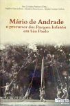 Mário De Andrade - O Precursor Dos Parques Infantis Em São Paulo