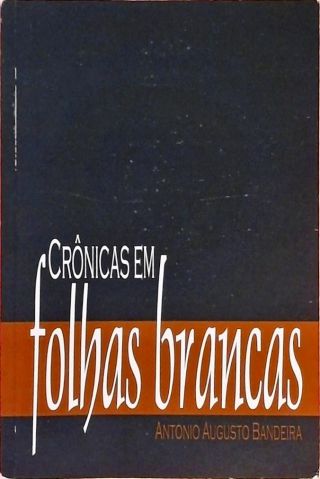 Crônicas Em Folhas Brancas