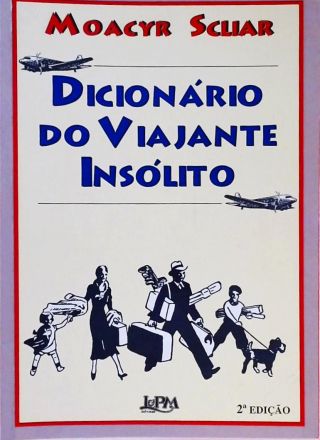 Dicionário Do Viajante Insólito