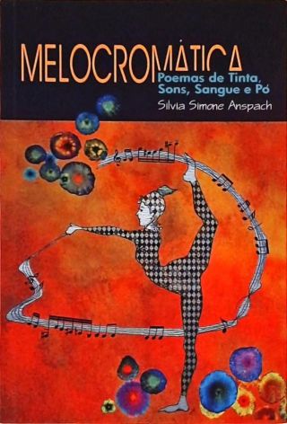 Melocromática - Poemas de Tinta, Sons, Sangue e pó