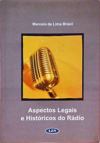 Ascpetos Legais E Históricos Do Rádio