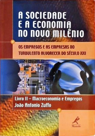 A Sociedade E A Economia No Novo Milênio