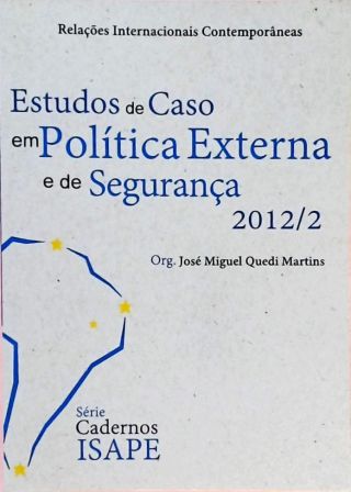 Estudos De Caso Em Política Externa E De Segurança 2012/2