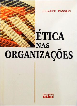 Ética Nas Organizações