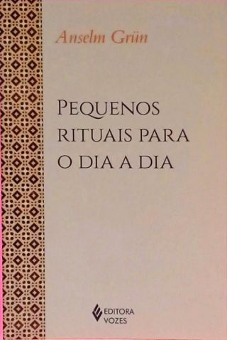 Pequenos rituais para o dia a dia