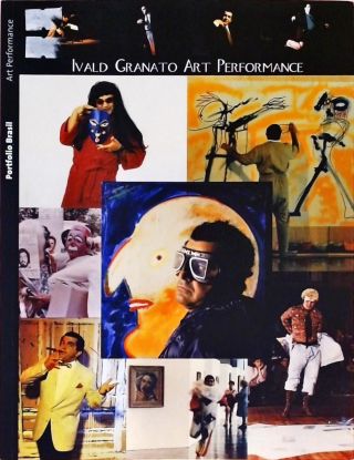Ivald Granato - Art Performance 