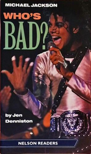 Michael Jackson - Who's Bad?