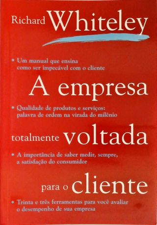 A Empresa Totalmente Voltada para o Cliente