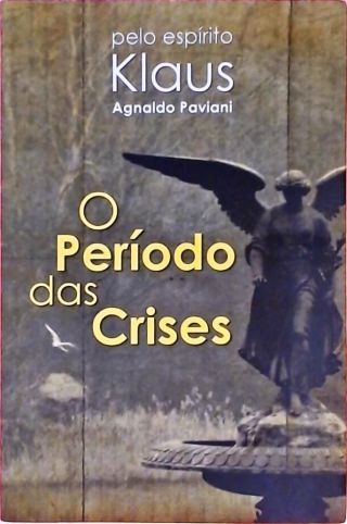 O Período Das Crises