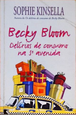 Becky Bloom - Delírios de consumo na 5ª avenida