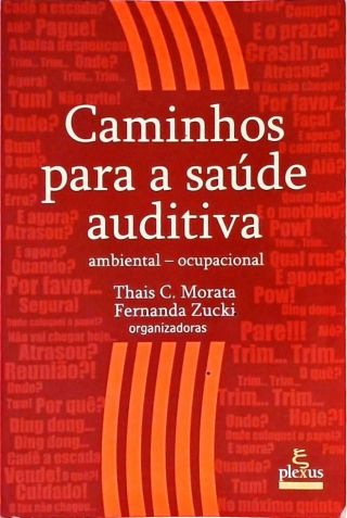 Caminhos Para A Saúde Auditiva