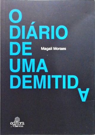 O Diário De Uma Demitida