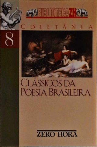 Clássicos da Poesia Brasileira