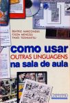 Como Usar Outras Linguagens Na Sala De Aula