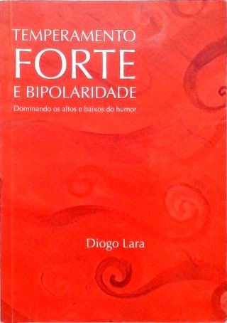 Temperamento Forte e Bipolaridade