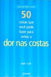 50 Coisas Que Você Pode Fazer Para Evitar A Dor Nas Costas