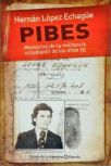 Pibes Memorias De La Militancia Estudiantil De Los Anõs 70