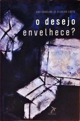 O desejo envelhece?