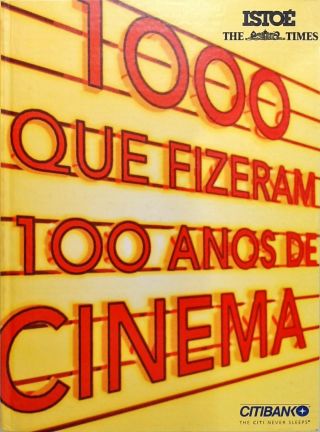 1000 que Fizeram 100 Anos de Cinema