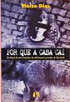 Por Que A Casa Cai