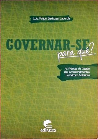 Governar-se para quê?