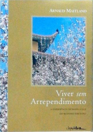 Viver Sem Arrependimento