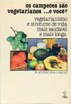 Os Campeões São Vegetarianos e Você?