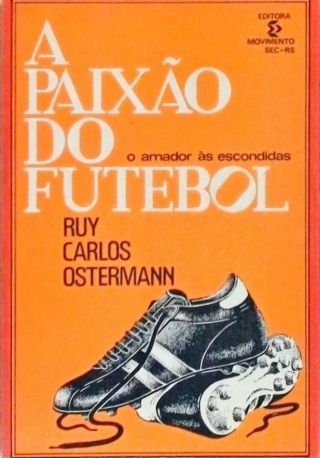 A Paixão do Futebol