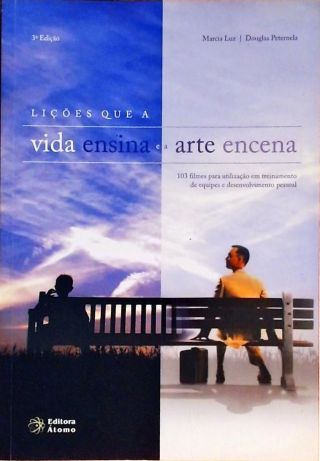 Lições Que A Vida Ensina E A Arte Encena