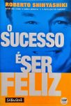 O Sucesso É Ser Feliz