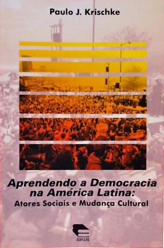 Aprendendo A Democracia Na America Latina