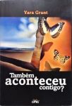 Também Aconteceu Contigo