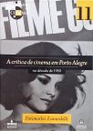 A Crítica De Cinema Em Porto Alegre