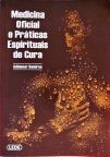 Medicina Oficial E Práticas Espirituais De Cura