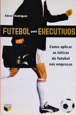 Futebol Para Executivos