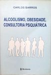 Alcoolismo, Obesidade, Consultoria Psiquiátrica