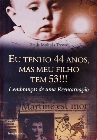 Eu Tenho 44 Anos, Mas Meu Filho Tem 53!!!