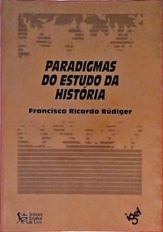 Paradigmas do Estudo da História