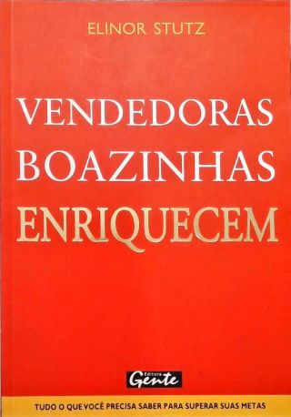 Vendedoras Boazinhas Enriquecem