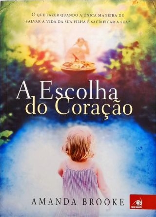 A Escolha Do Coração