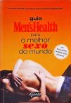 Guia Mens Health Para O Melhor Sexo Do Mundo