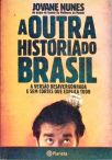 A Outra História Do Brasil