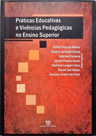 Práticas Educativas E Vivências Pedagógicas No Ensino Superior